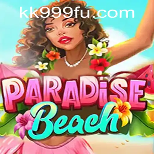 ParadiseBeach: Descubra a Emoção do Novo Jogo Online da KK999.COM